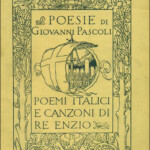 "Poemi italici e canzoni di Re Anzio", Bologna, Zanichelli, 1914 "Poemi italici e canzoni di Re Anzio", Bologna, Zanichelli, 1914Zanichelli, 1914